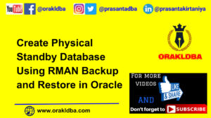 Create Physical Standby Database Using RMAN Backup and Restore