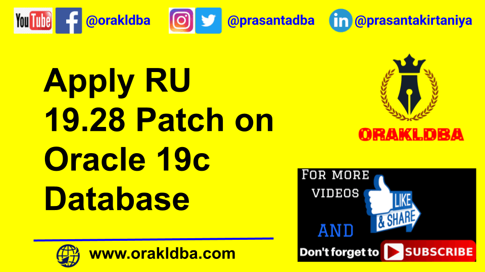Apply RU 19.28 Patch on Oracle 19c Database